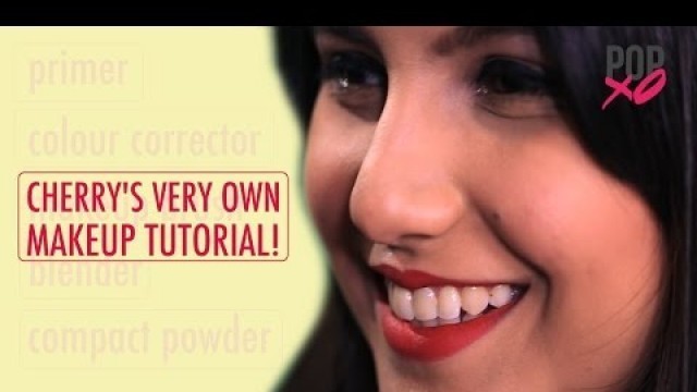 'Cherry\'s Makeup Routine | Makeup Tutorial For Beginners - POPxo'