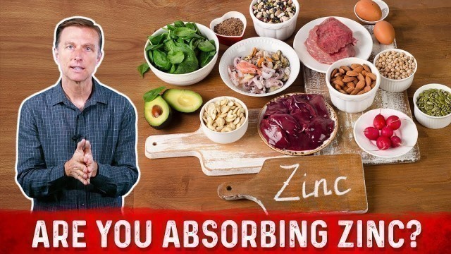 '8 Factors Which Determine If You Can Absorb Zinc or NOT? – Dr.Berg'