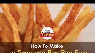 'How To Make Lip Smacking Peri Peri Fries - POPxo Yummy'