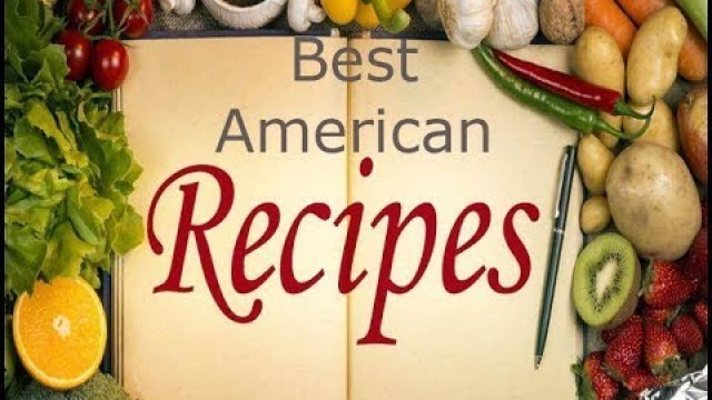 Best American Recipe 2017 New Recipes-Top Recipes