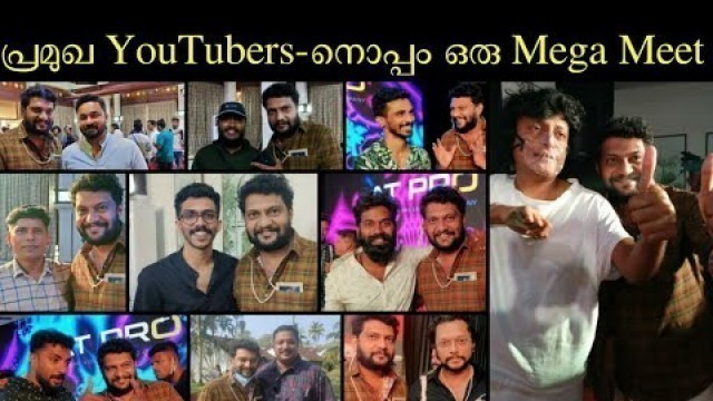 'Youtubers Mega Meet|@Arjyou@M4 Tech@MasterPiece @Village Food Channel @Boby Chemmanur | Okvaa❤️