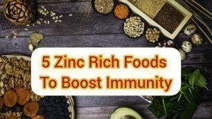 '5 Zinc Rich Foods Which Helps In Boosting Immunity During Covid'