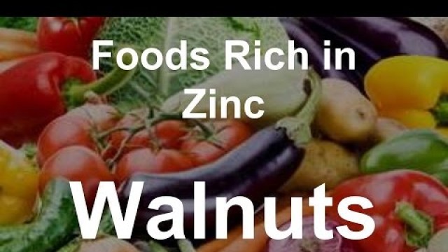 'Foods Rich in Zinc - Walnuts'