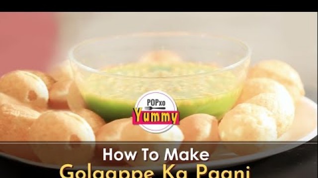 'How To Make Golgappe Ka Paani - POPxo Yummy'