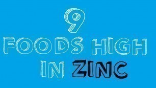 '9 Healthy Foods High in ZINC'