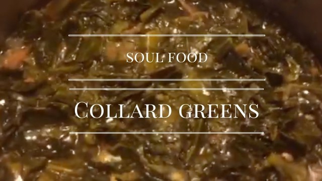 'Quick & Easy Soul Food Collard Greens'