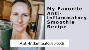 My Favorite Anti Inflammatory Smoothie Recipe