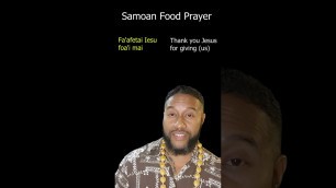 'Samoan Food Prayer breakdown'