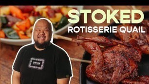 'Spatchcock Rotisserie Quail with Chef Yia Vang | Stoked | Food Network'