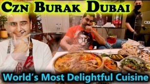 'CZN Burak Dubai || Dinner || Turkish Chef || World’s Most Delightful Cuisine || Vlog'