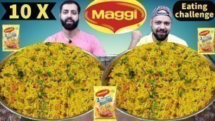 '10 X MAGGI EATING CHALLENGE | Maggi Eating Competition | Maggi Noodles Eating Challenge | 10X Maggi'