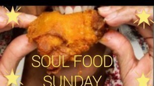 'How to make Sunday soul food dinner, 