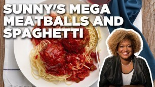 'Sunny Anderson\'s Spicy Spaghetti with Mega Meatballs | Cooking for Real | Food Network'