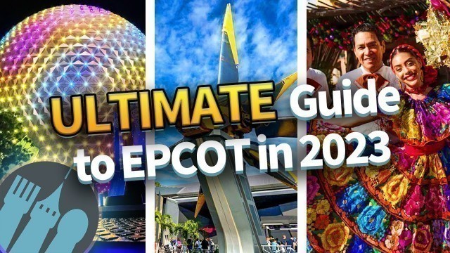 'The ULTIMATE Guide to EPCOT in 2023'