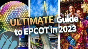 'The ULTIMATE Guide to EPCOT in 2023'