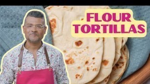 'Rick Martínez\'s Flour Tortillas | Introduction to Mexican Cooking | Food Network'