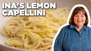 'Ina Garten\'s Fan-Favorite Lemon Cappellini | Barefoot Contessa | Food Network'