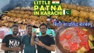 'Little PATNA in Karachi I Bihari Kabab & BBQ Majedar Street Food I Collab with Foods Buddy'