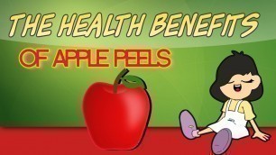 The Health Benefits of Apple Peels