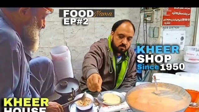 'Foodnama EP#2 | Kheer House | Kheer Shop since 1950 | Karachi Street Food | Food Gee'