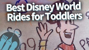 'The Best Disney World Rides for Toddlers'