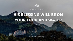 'His Blessing Will Be On Your Food and Water | Exodus #shorts #shortvideo'