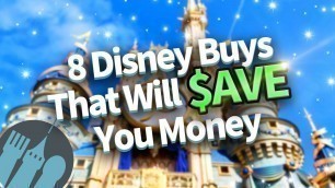 '8 Disney World Buys That Will Save You Money'