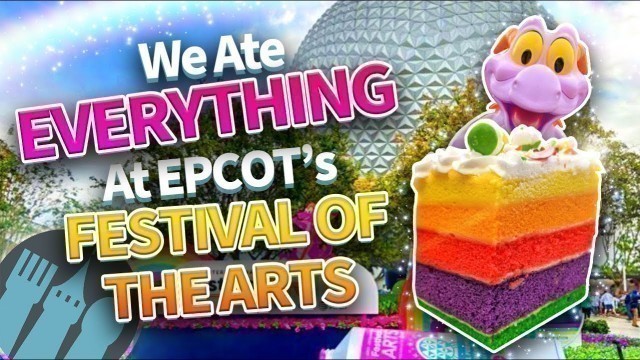 'We Ate EVERYTHING at EPCOT\'S Festival of the Arts'