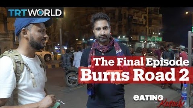 'Eating Karachi - More amazing street food on Burns Road'