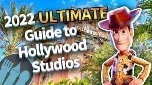 'The 2022 Ultimate Guide to Hollywood Studios'