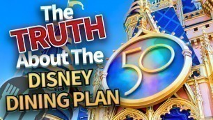 'The TRUTH About The Disney Dining Plan'