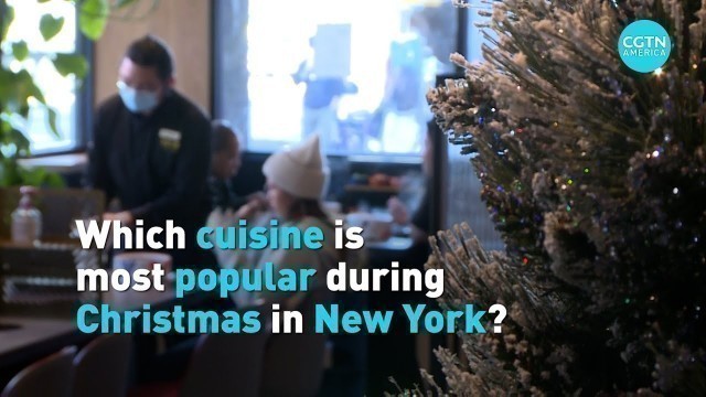 'Chinese food in demand during Christmas in New York'