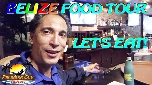 'BELIZE Food Tour - San Pedro Town - Ambergris Caye - Paradise Guy'