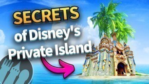 'SECRETS of Disney\'s Private Island -- Castaway Cay'