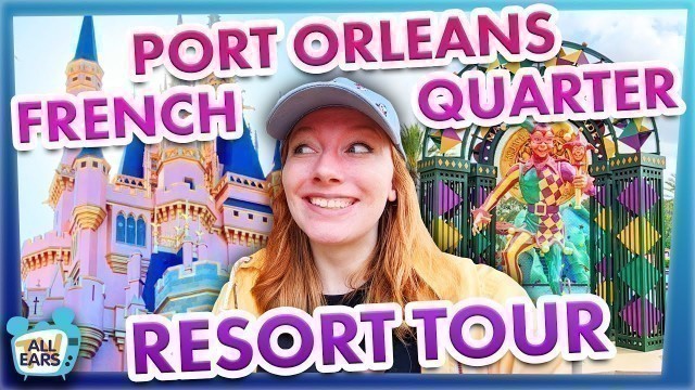 'Your Favorite Disney World Hotel Is BACK: Port Orleans French Quarter Tour'