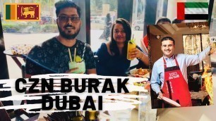 'CZN Burak Dubai | Turkish Chef | World’s Most Delightful Cuisine | Food Review | කන්නම ඕන මරු කෑමක්'