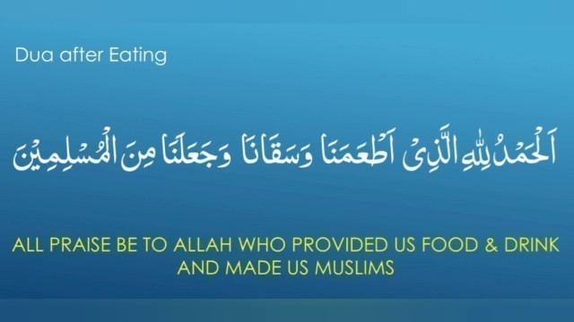 'Dua After Eating - How to Thank Allah for the food and drink provided'