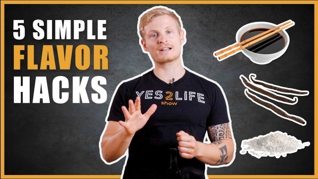 'HOW TO MAKE YOUR FOOD TASTE BETTER | 5 Simple Hacks'