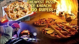 'Cheapest Pizza In Karachi | 100 Rupees Pizza | Karachi Street Food | Street Food Of Karachi Pakistan'