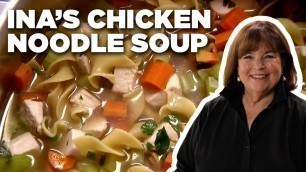 'Ina Garten\'s Chicken Noodle Soup | Barefoot Contessa | Food Network'