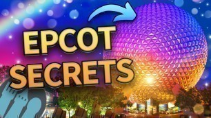 'EPCOT SECRETS Disney Won\'t Tell You'