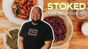 'Hmong Food 101 with Chef Yia Vang | Stoked | Food Network'