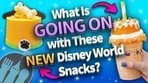 'What Is GOING ON with These NEW Disney World Snacks?'