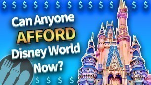 'Can Anyone Afford Disney World Right Now?'