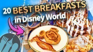 '20 BEST Breakfasts in Disney World'