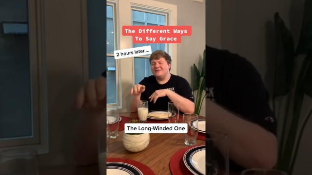 'The Different Ways To Pray Over Food'