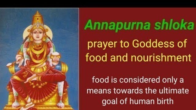 'Annapurna shloka| prayer to goddess of food and nourishment| with lyrics,meaning and story|Khushbu'