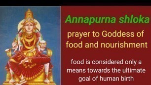 'Annapurna shloka| prayer to goddess of food and nourishment| with lyrics,meaning and story|Khushbu'