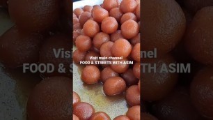 'Famous Pakistani Sweet\'s  Gulab Jamun | Pakistani Street food | Karachi Street Food | Shorts'