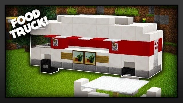 'Minecraft - How To Make A Food Truck'